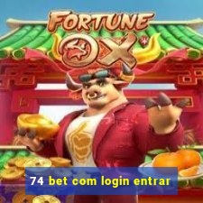 74 bet com login entrar